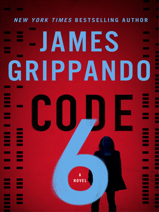 Title details for Code 6 by James Grippando - Wait list